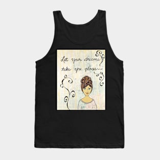 Let Your Dreams Tank Top